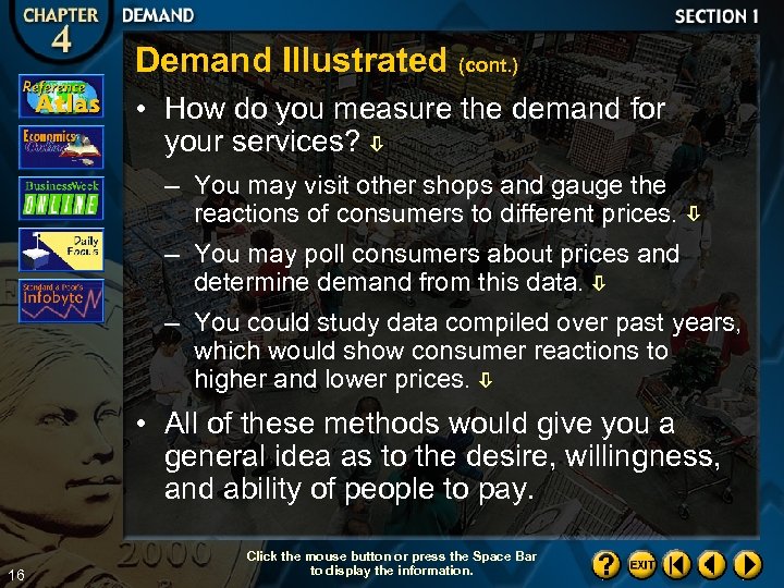 Demand Illustrated (cont. ) • How do you measure the demand for your services?