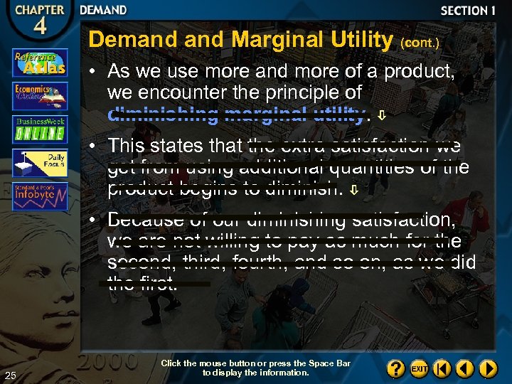 Demand Marginal Utility (cont. ) • As we use more and more of a