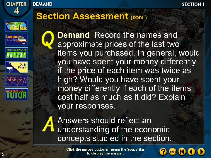 Section Assessment (cont. ) Demand Record the names and approximate prices of the last