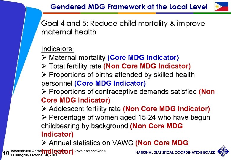 Gendered MDG Framework at the Local Level Goal 4 and 5: Reduce child mortality