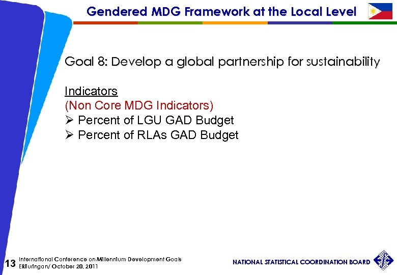 Gendered MDG Framework at the Local Level Goal 8: Develop a global partnership for