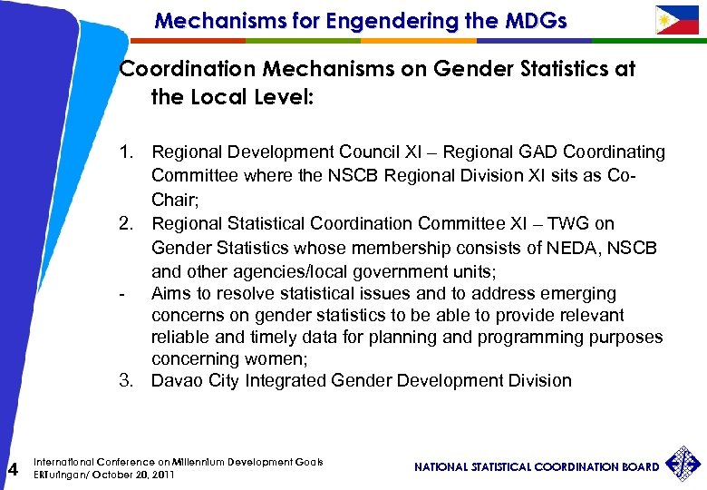 Mechanisms for Engendering the MDGs Coordination Mechanisms on Gender Statistics at the Local Level: