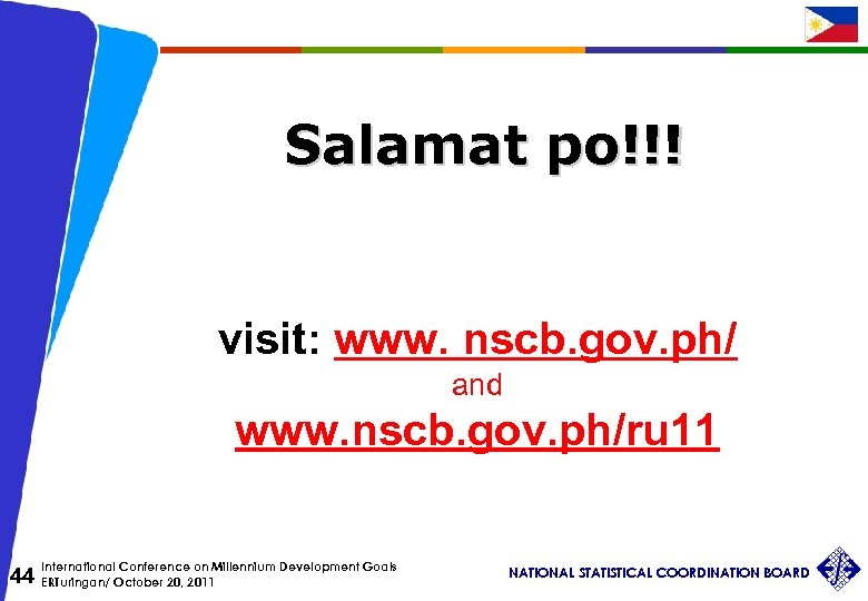 Salamat po!!! visit: www. nscb. gov. ph/ and www. nscb. gov. ph/ru 11 International