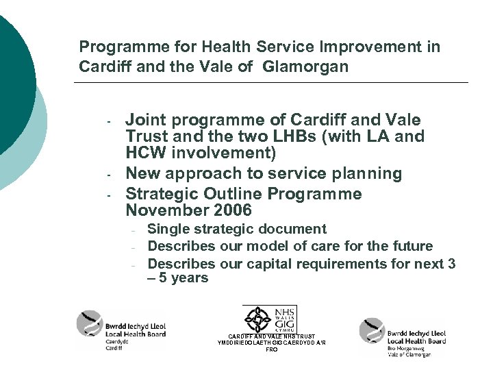 Programme for Health Service Improvement in Cardiff and the Vale of Glamorgan - -