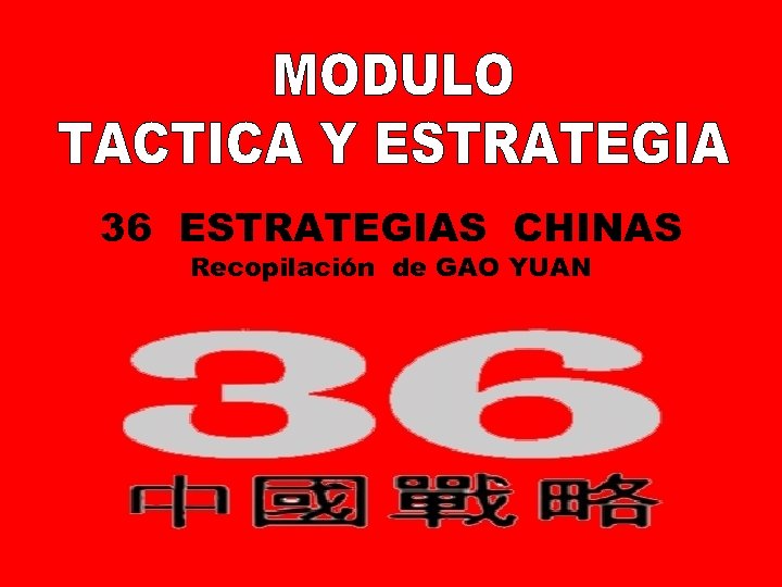 36 ESTRATEGIAS CHINAS Recopilación de GAO YUAN 