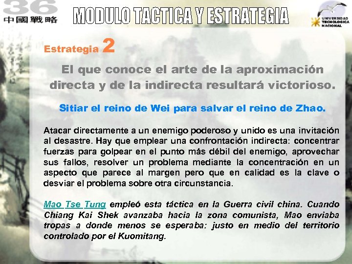 Estrategia 2 El que conoce el arte de la aproximación directa y de la