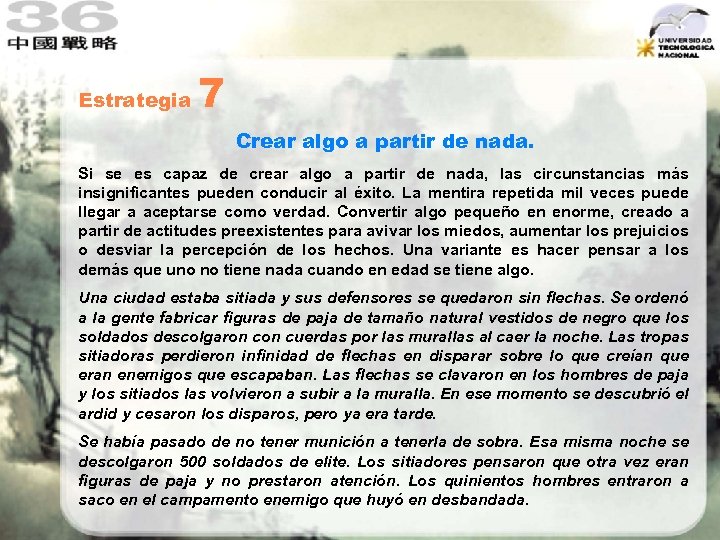 Estrategia 7 Crear algo a partir de nada. Si se es capaz de crear