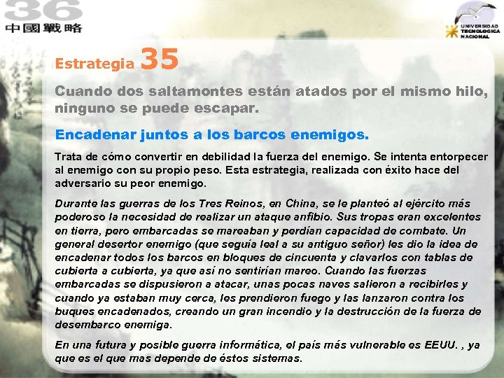Estrategia 35 Cuando dos saltamontes están atados por el mismo hilo, ninguno se puede