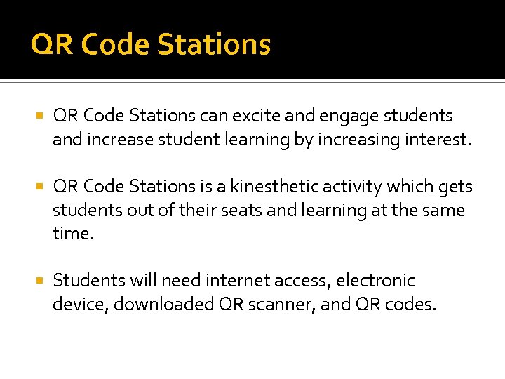 QR Code Stations can excite and engage students and increase student learning by increasing