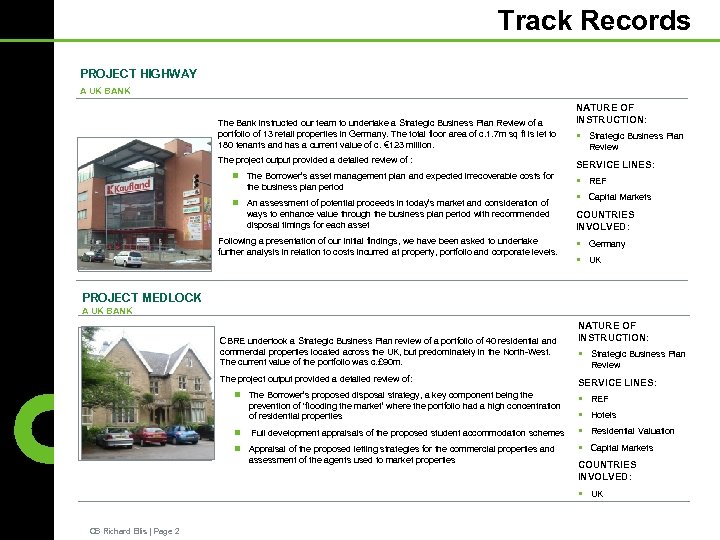 Track Records PROJECT HIGHWAY A UK BANK The Bank instructed our team to undertake