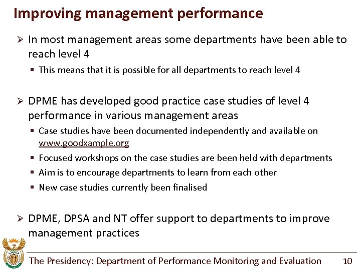 Improving management performance Ø In most management areas some departments have been able to