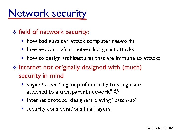 Network security v field of network security: § how bad guys can attack computer