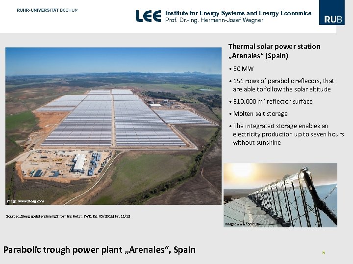 Institute for Energy Systems and Energy Economics Prof. Dr. -Ing. Hermann-Josef Wagner Thermal solar