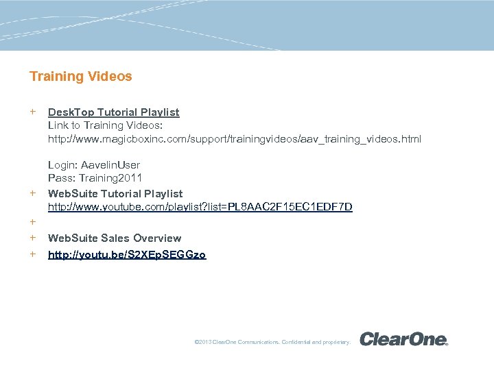 Training Videos + + + Desk. Top Tutorial Playlist Link to Training Videos: http: