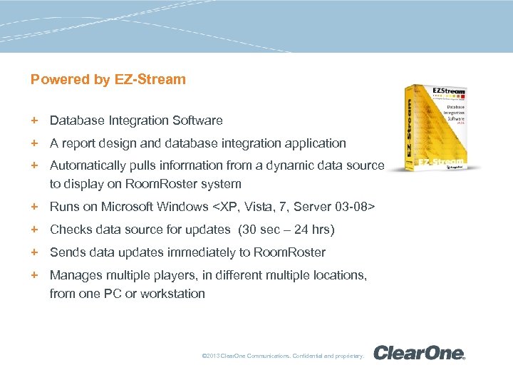 Powered by EZ-Stream + Database Integration Software + A report design and database integration