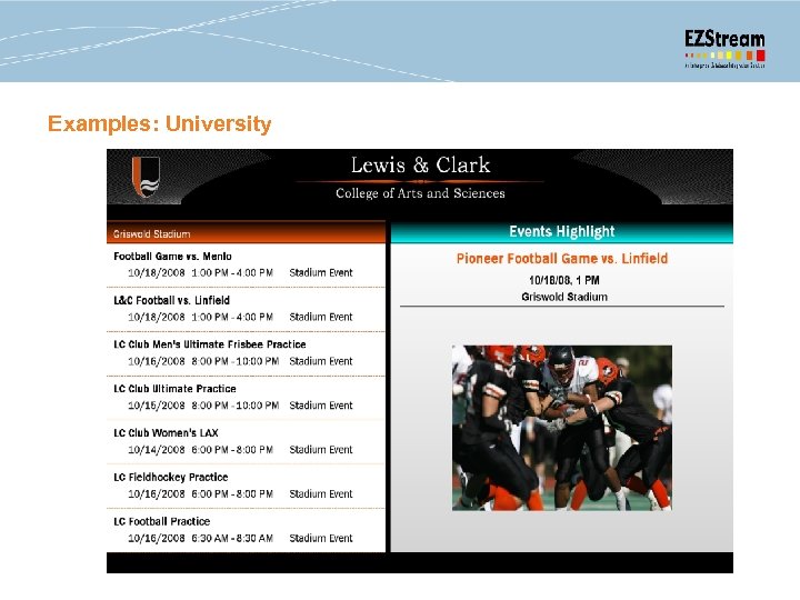 Examples: University © 2013 Clear. One Communications. Confidential and proprietary. 