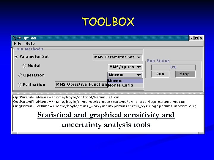 TOOLBOX TOOL PITCH n Parameterizer (GIS Weasel) n Optimizer (Luca) n Analyzer Statistical and
