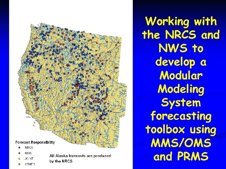 Working with the NRCS and NWS to develop a Modular Modeling System forecasting toolbox
