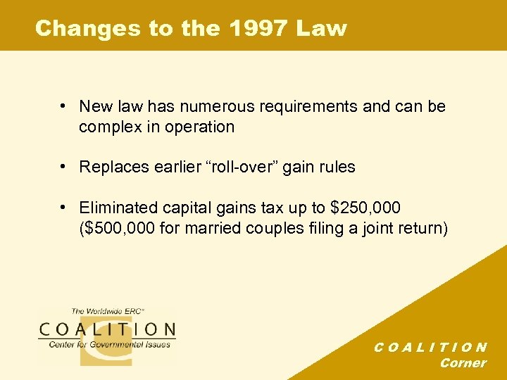 Changes to the 1997 Law • New law has numerous requirements and can be