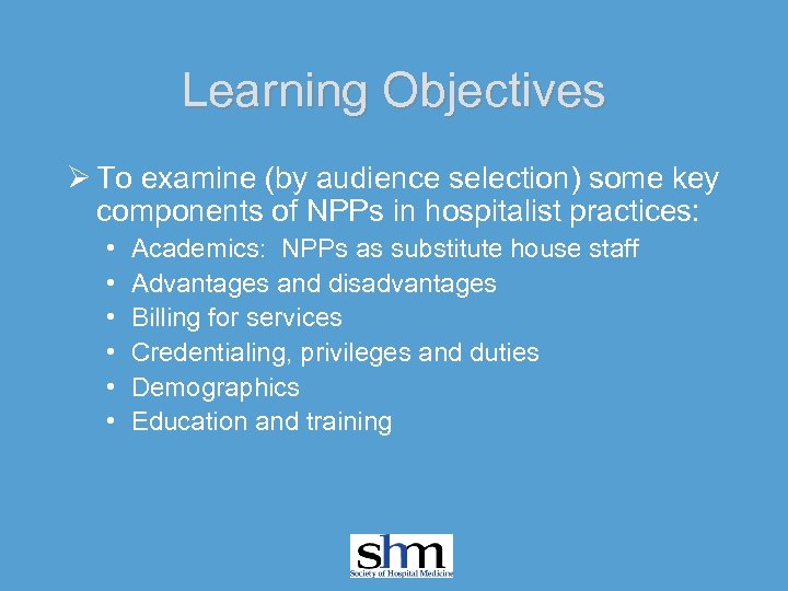 Learning Objectives Ø To examine (by audience selection) some key components of NPPs in