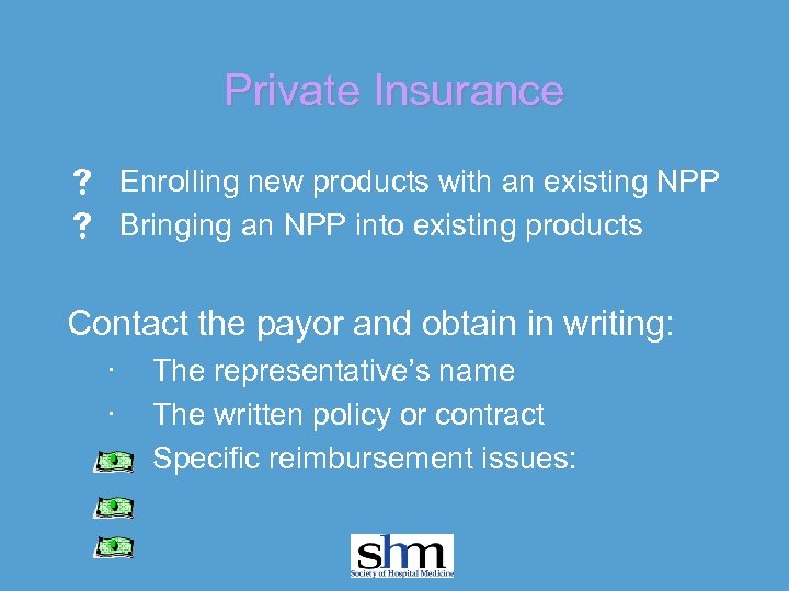 Private Insurance s Enrolling new products with an existing NPP s Bringing an NPP