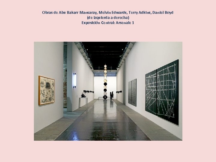 Obras de Abu Bakarr Mansaray, Melvin Edwards, Terry Adkins, Daniel Boyd (de izquierda a