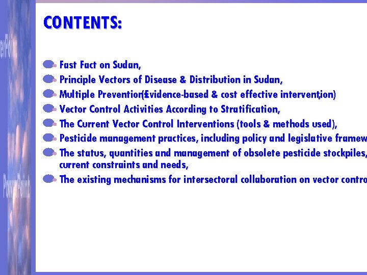 CONTENTS: Fast Fact on Sudan, Principle Vectors of Disease & Distribution in Sudan, Multiple