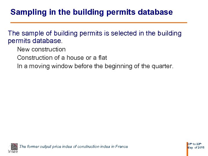 Sampling in the building permits database The sample of building permits is selected in