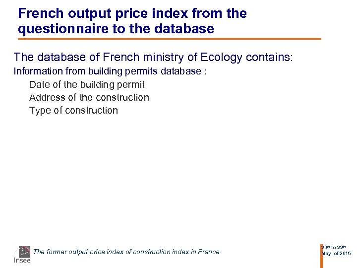 French output price index from the questionnaire to the database The database of French