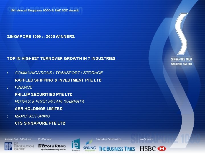 SINGAPORE 1000 : : 2006 WINNERS TOP IN HIGHEST TURNOVER GROWTH IN 7 INDUSTRIES