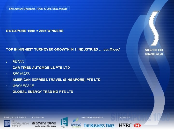 SINGAPORE 1000 : : 2006 WINNERS TOP IN HIGHEST TURNOVER GROWTH IN 7 INDUSTRIES