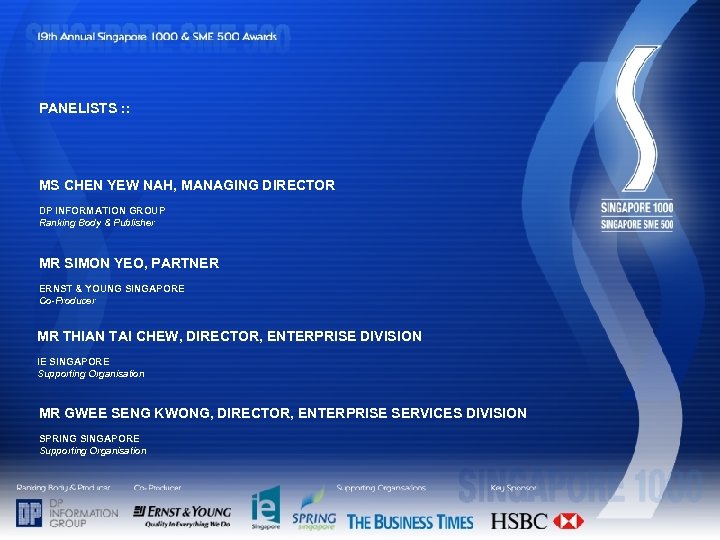PANELISTS : : MS CHEN YEW NAH, MANAGING DIRECTOR DP INFORMATION GROUP Ranking Body