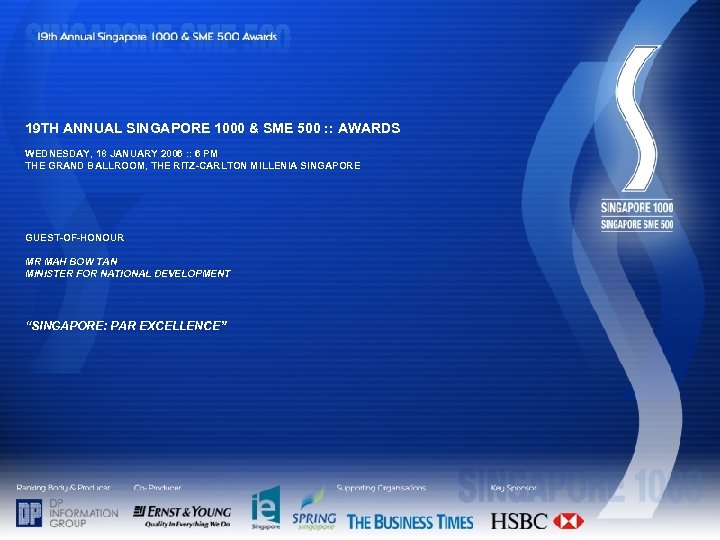19 TH ANNUAL SINGAPORE 1000 & SME 500 : : AWARDS WEDNESDAY, 18 JANUARY