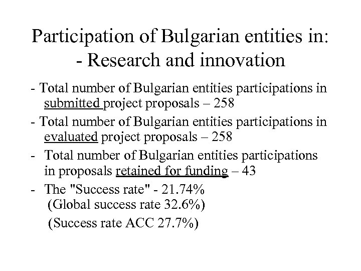 Participation of Bulgarian entities in: - Research and innovation - Total number of Bulgarian