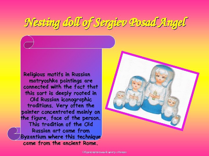 Nesting doll of Sergiev Posad Angel Religious motifs in Russian matryoshka paintings are connected