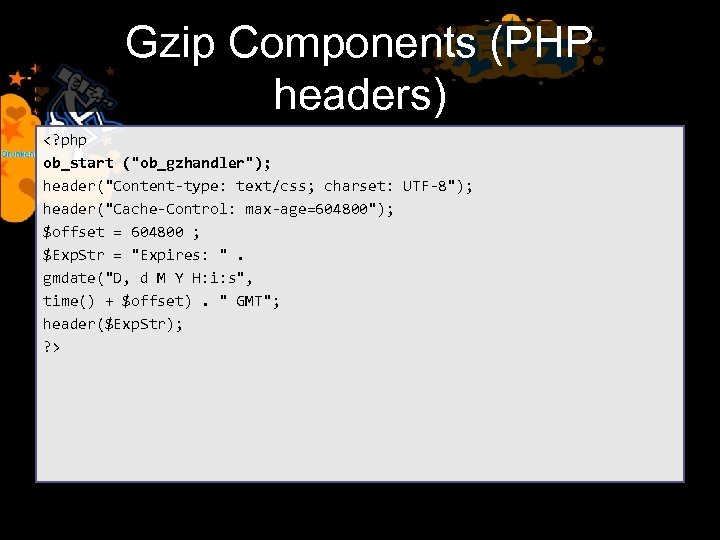 Gzip Components (PHP headers) <? php ob_start (