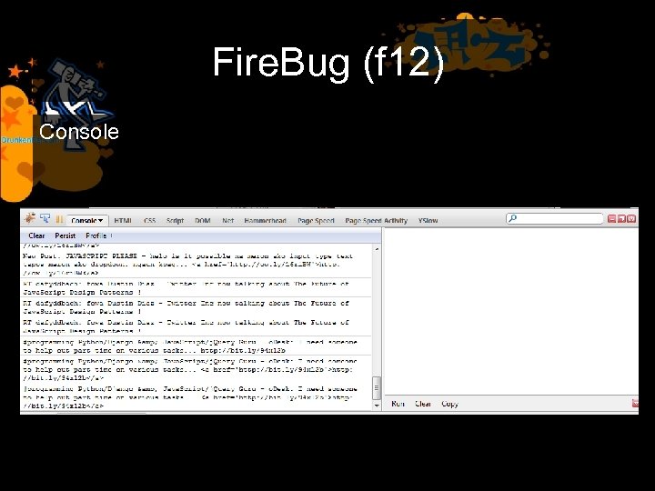 Fire. Bug (f 12) Console 