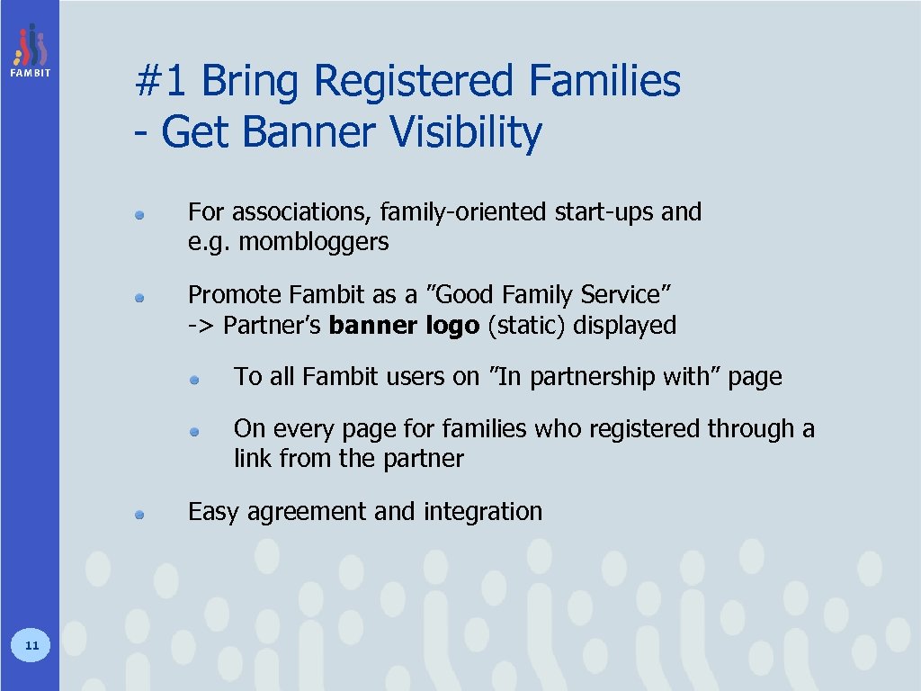 #1 Bring Registered Families - Get Banner Visibility For associations, family-oriented start-ups and e.
