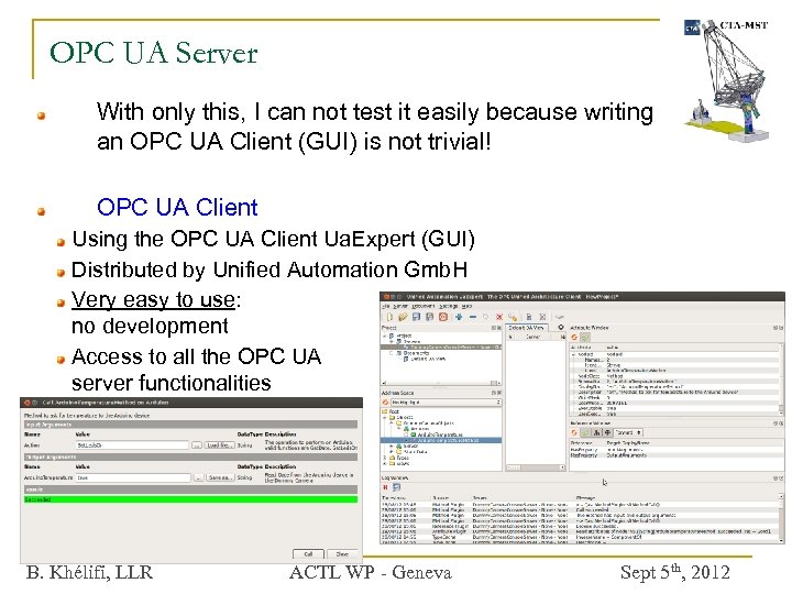 OPC UA Server With only this, I can not test it easily because writing