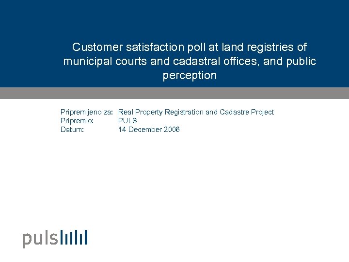 Customer satisfaction poll at land registries of municipal courts and cadastral offices, and public