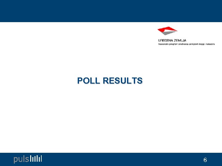 POLL RESULTS 6 