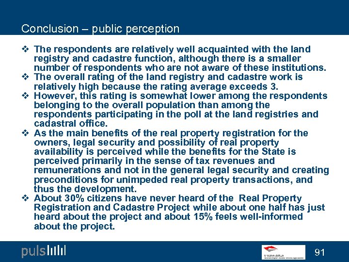 Conclusion – public perception v The respondents are relatively well acquainted with the land
