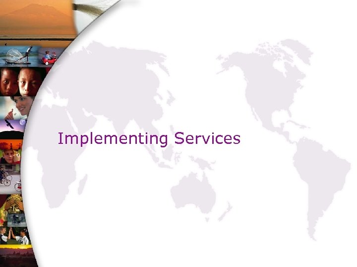 Implementing Services 