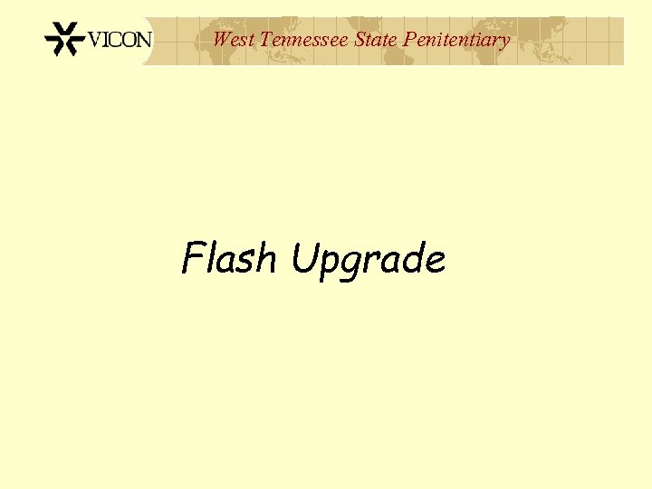 West Tennessee State Penitentiary Flash Upgrade 