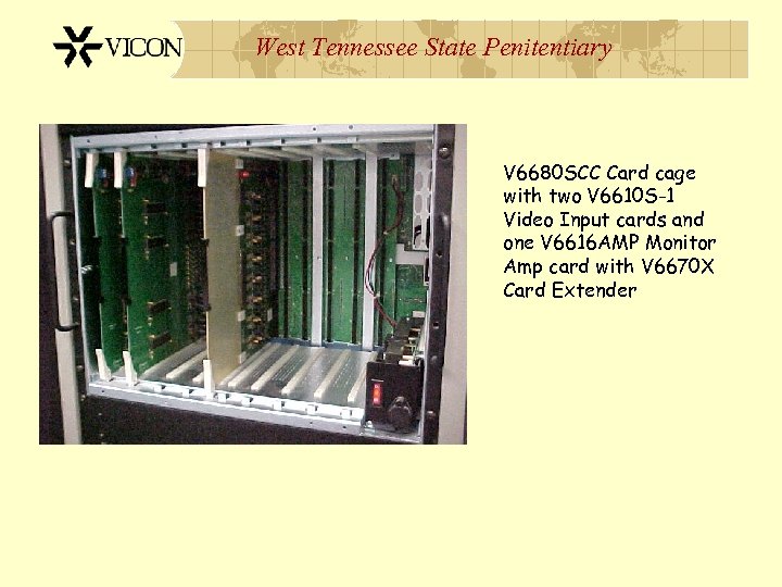 West Tennessee State Penitentiary V 6680 SCC Card cage with two V 6610 S-1