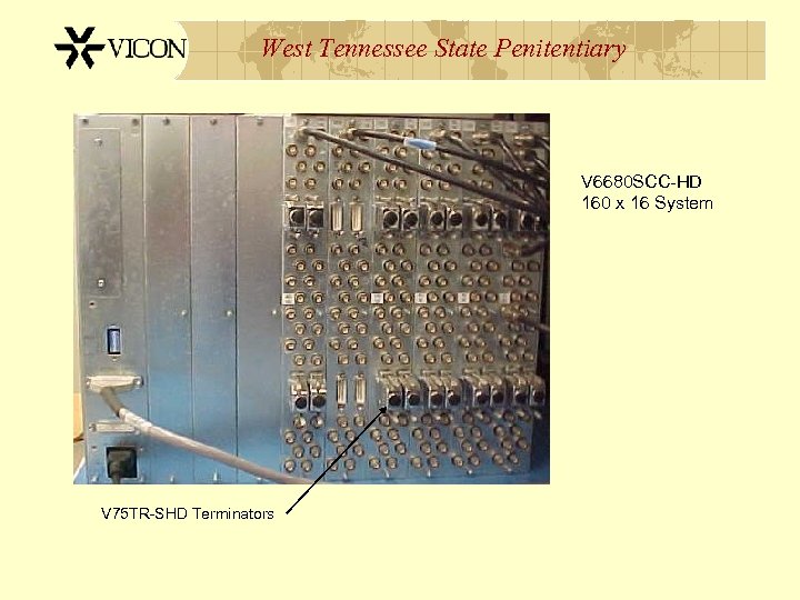 West Tennessee State Penitentiary V 6680 SCC-HD 160 x 16 System V 75 TR-SHD