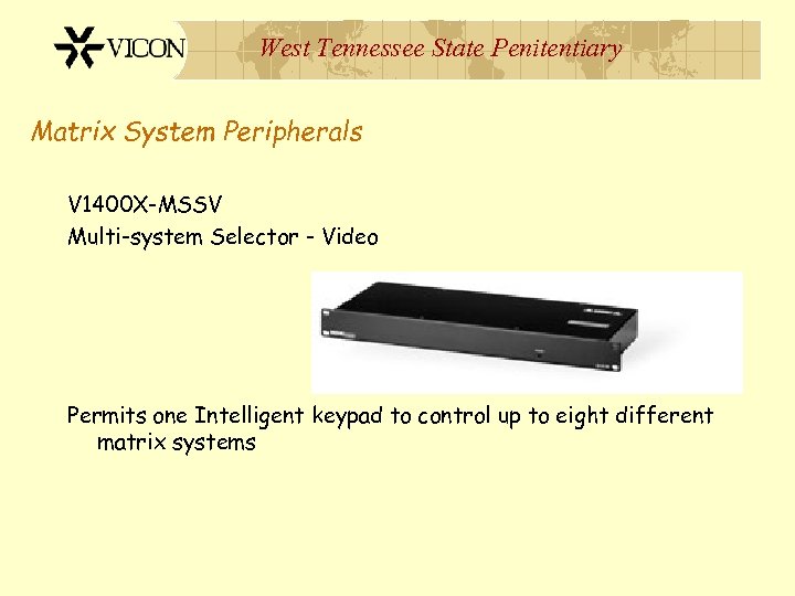 West Tennessee State Penitentiary Matrix System Peripherals V 1400 X-MSSV Multi-system Selector - Video