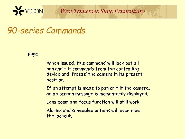 West Tennessee State Penitentiary 90 -series Commands PP 90 When issued, this command will