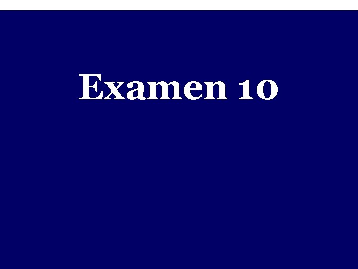 - Examen 10 