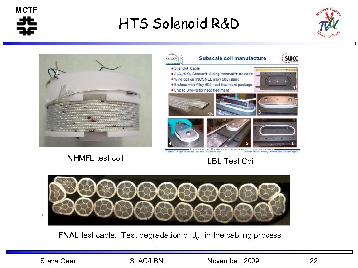 MCTF HTS Solenoid R&D NHMFL test coil LBL Test Coil FNAL test cable. Test